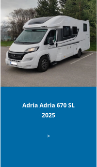 Adria Adria 670 SL2025 >
