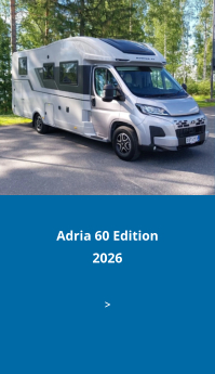 Adria 60 Edition2026 >