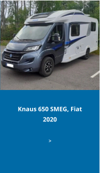 Knaus 650 SMEG, Fiat2020 >